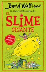 INCREIBLE HISTORIA DEL SLIME GIGANTE, LA