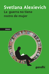 LA GUERRA NO TIENE ROSTRO DE MUJER