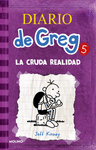 DIARIO DE GREG 5.  LA CRUDA REALIDAD