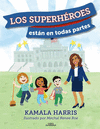 SUPERHEROES ESTAN EN TODAS PARTES, LOS