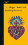 SERA LARGA LA NOCHE