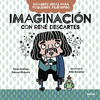 IMAGINACION CON RENE DESCARTES (GRANDES
