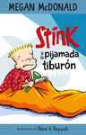 STINK Y LA PIJAMADA TIBURON