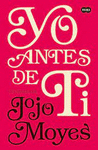 YO ANTES DE TI (ANTES DE TI 1)