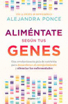 ALIMENTATE SEGUN TUS GENES. UN REVOLUCIO