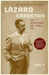 LAZARO CARDENAS 1: UN MEXICANO DEL SIGLO