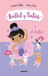 �A BAILAR! (BALLET Y TUTUS 2)