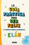 GUA PRCTICA PARA SER FELIZ
