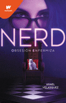 NERD LIBRO 1: OBSESION ENFERMIZA