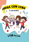 JUEGA CON LYNA: EL TEAM ANORMAL