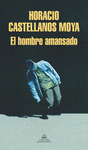 EL HOMBRE AMANSADO