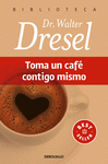 TOMA UN CAF� CONTIGO MISMO