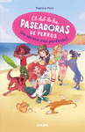 EL CLUB DE LAS PASEADORAS DE PERROS 2. UN VERANO CASI PERFECTO!