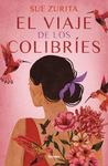 EL VIAJE DE LOS COLIBRES