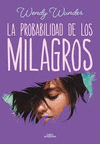 PROBABILIDAD DE LOS MILAGROS, LA