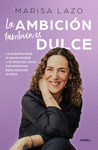 LA AMBICION TAMBIEN ES DULCE