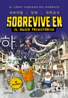 SOBREVIVE EN EL MUSEO PREHIST�RICO