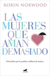 LAS MUJERES QUE AMAN DEMASIADO