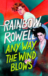 ANY WAY THE WIND BLOWS (SIMON SNOW 3)
