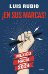 EN SUS MARCAS! MEXICO HACIA 2024