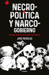 NECRO-POLTICA Y NARCO-GOBIERNO