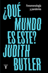 �QUE MUNDO ES ESTE?. FENOMENOLOGIA Y PAN