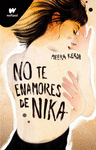 NO TE ENAMORES DE NIKA (NO TE ENAMORES 1)