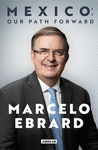 MEXICO: OUR PATH FORWARD