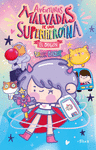 AVENTURAS MALVADAS DE UNA SUPERHEROINA