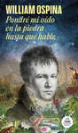 PONDRE MI OIDO EN LA PIEDRA HASTA QUE HABLE