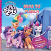 DEJA TU MARCA (MY LITTLE PONY. MI PRIMERA LECTURA)