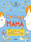 CONTIGO, MAMA