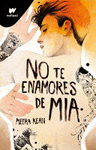 NO TE ENAMORES DE MIA / DONT FALL IN LOVE WITH MIA