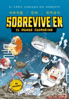 SOBREVIVE EN EL MUNDO SUBMARINO (SOBREVIVE EN... 2)