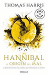 HANNIBAL: EL ORIGEN DEL MAL ( HANNIBAL LECTER 4 )