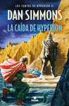LA CAIDA DE HYPERION (LOS CANTOS DE HYPERION 2)