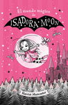 EL MUNDO MAGICO DE ISADORA MOON (ISADORA MOON)