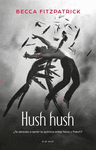 HUSH, HUSH (SAGA HUSH, HUSH 1)