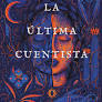 LA ULTIMA CUENTISTA