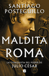 MALDITA ROMA (SERIE JULIO CESAR 2)