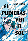 SI PUDIERAS VER EL SOL