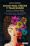 SANAR Y CRECER PARA TRASCENDER