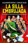 SILLA EMBRUJADA, LA. LA TRUCULENTA HISTO