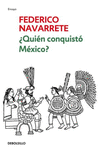 �QUIEN CONQUISTO MEXICO?