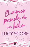AMOR PENDE DE UN HILO, EL