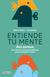 ENTIENDE TU MENTE. ASI SOMOS