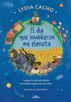 DIA QUE INVADIERON MI PLANETA, EL