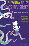 ESCUELA DE LOS NIOS INVISIBLES, LA