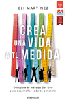 CREA UNA VIDA A TU MEDIDA