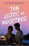 TAN LEJOS DE NOSOTROS (CERCA DE TI 2)